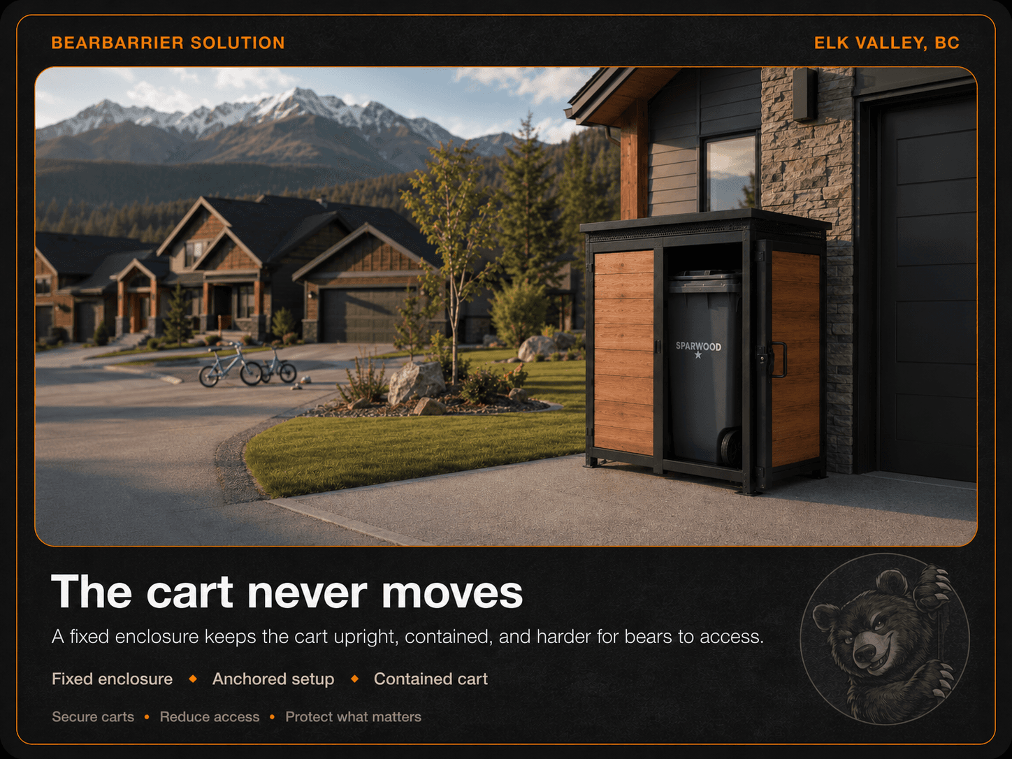 A cedar-and-steel BearBarrier enclosure anchored beside a mountain home, holding an upright Sparwood cart behind a closed door.